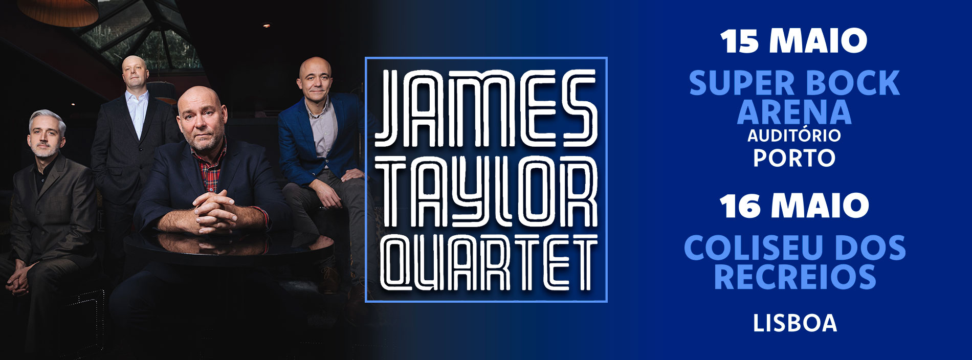 cartaz james taylor quartet 15 maio porto 16 maio lisboa